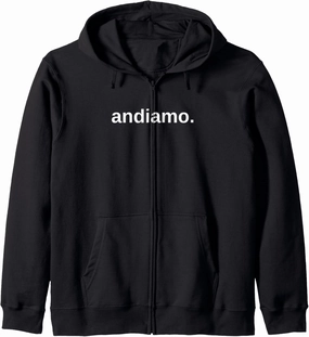 Andiamo Cute Italian Travel Zip Hoodie