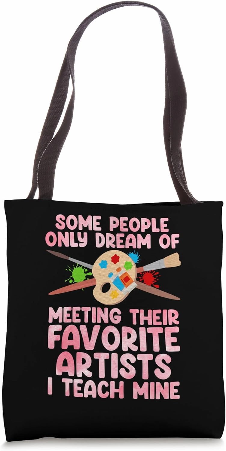 Art Teacher Design For Men Women Art Teacher Appreciation Tote Bag