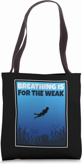 Breathing is for the weak Tote Bag