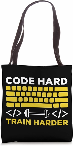 Code Hard Train Harder Software Coding Developer Coder Gym Tote Bag