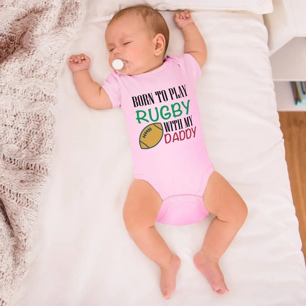 Custom Baby Bodysuit Born to Play Rugby with Daddy Dad Father's Day Funny Cotton