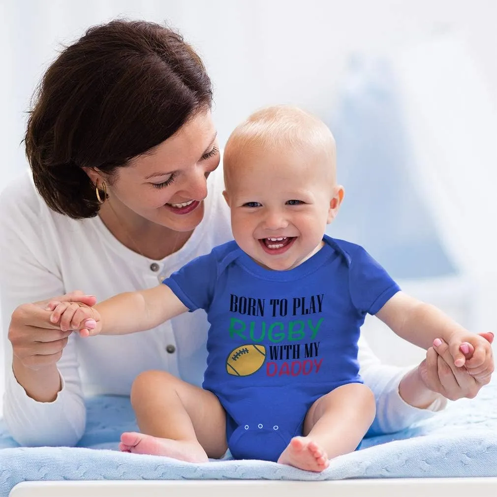 Custom Baby Bodysuit Born to Play Rugby with Daddy Dad Father's Day Funny Cotton