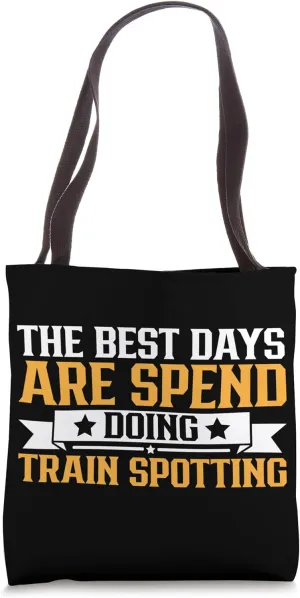 Funny Train Spotting Quotes, Train Observations Hobby Tote Bag