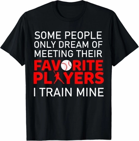 Funny Baseball Coach Trainer Bat And Ball Sports Lover Quote T-Shirt