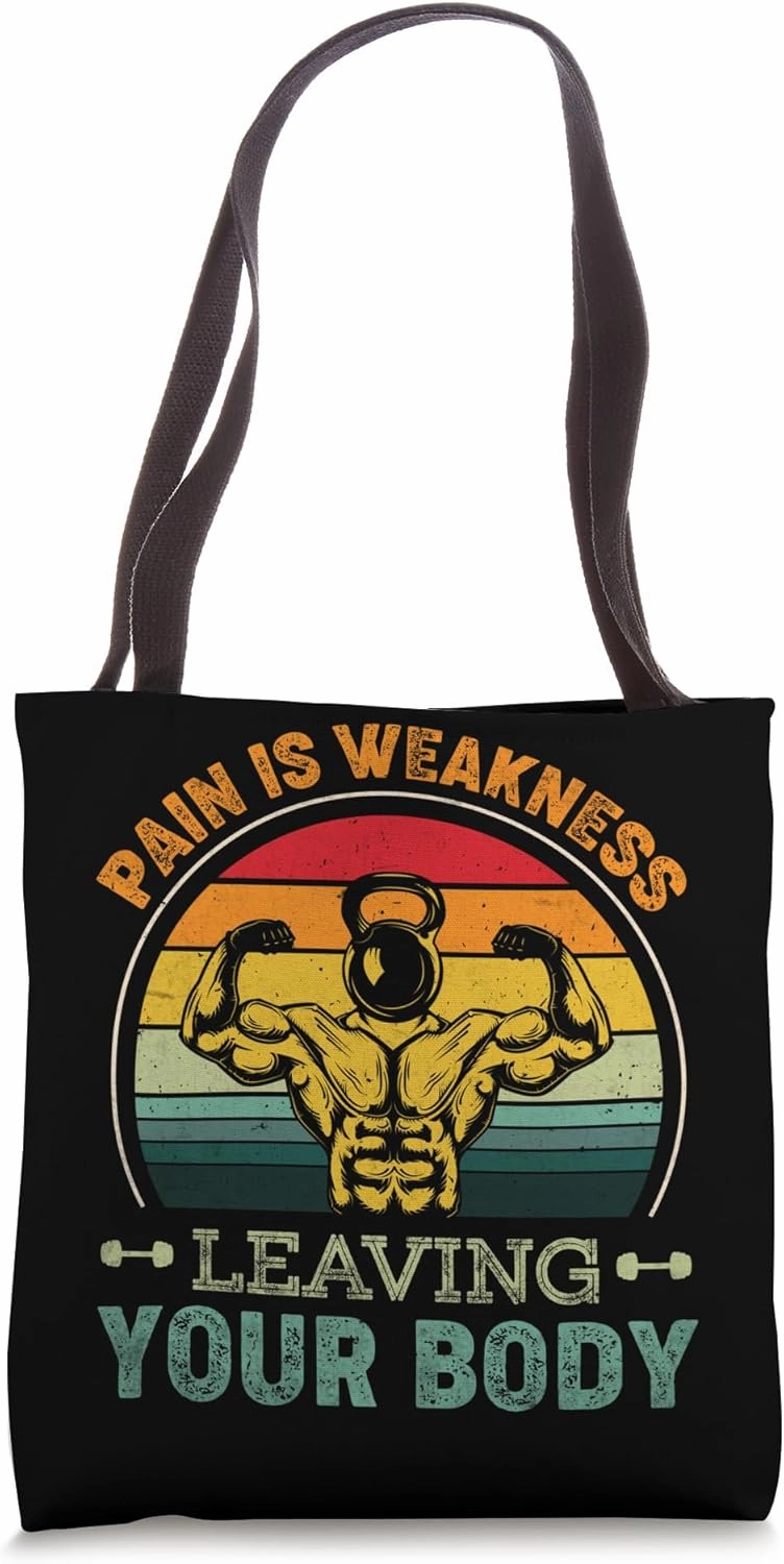 Gym Pain Is Weakness Leaving Your Body Funny Retro Vintage Tote Bag