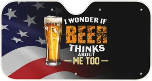 I Wonder If Beer Thinks About Me Too Kangweida Stay Cool Car Windshield Sunshade Sun Protection