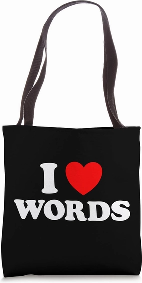 I Love Words Funny Play Reading Writing Book Linguist Poetry Tote Bag