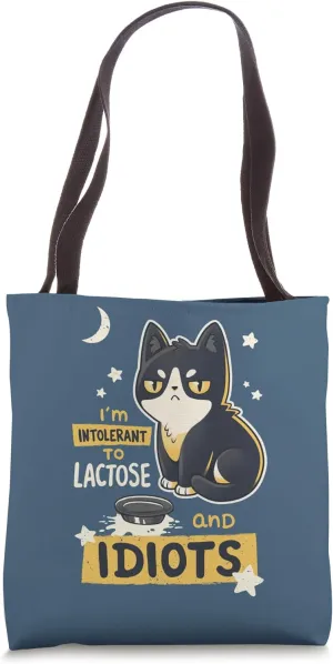 I'm Intolerant to Lactose and Idiots Sassy Cute Black Kitten Tote Bag