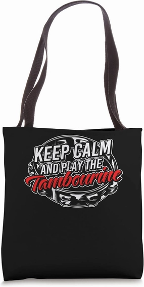 Keep Calm And Play The Tambourine Tambourine Musician Tote Bag