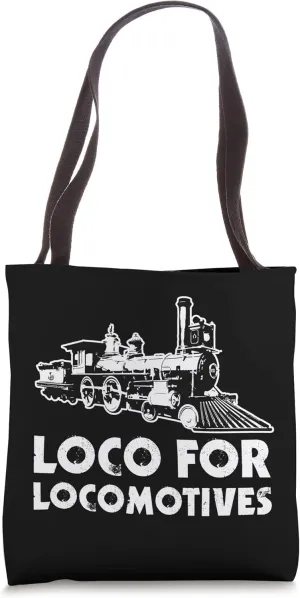 Loco for Locomotives Tote Bag