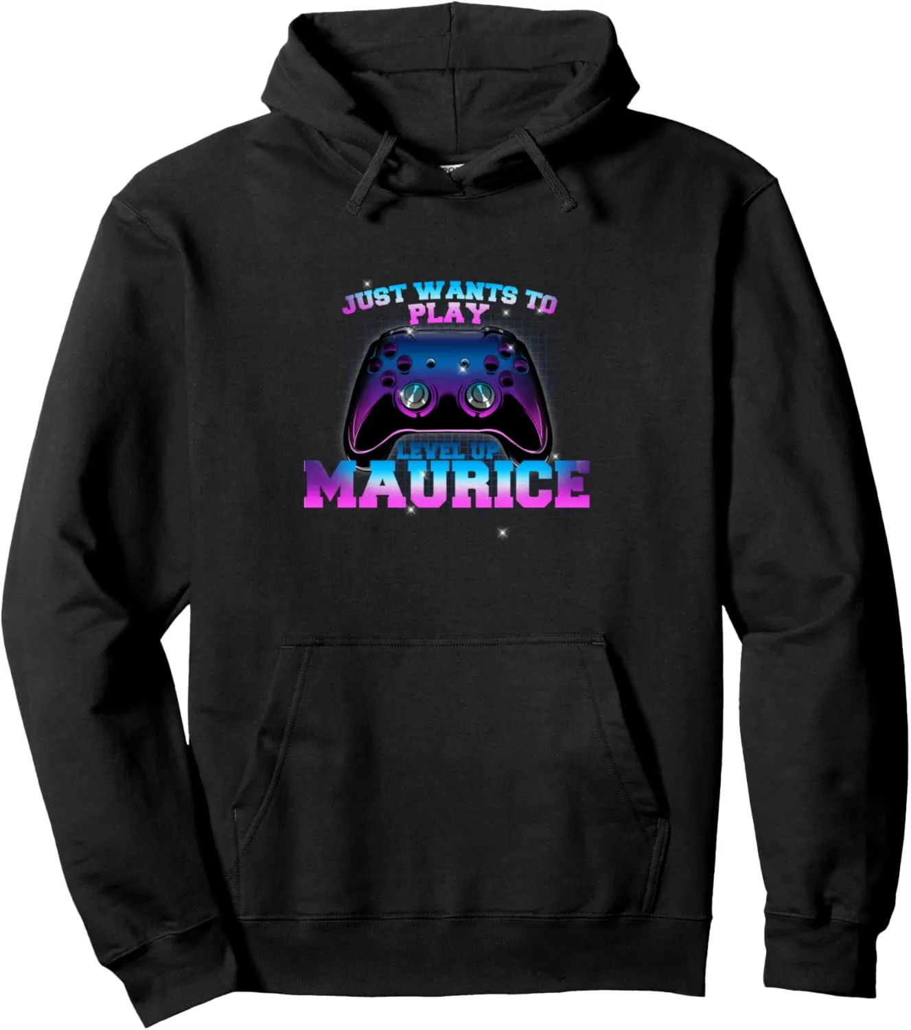 MAURICE - LEVEL UP with Controller: JUST WANTS TO PLAY Pullover Hoodie