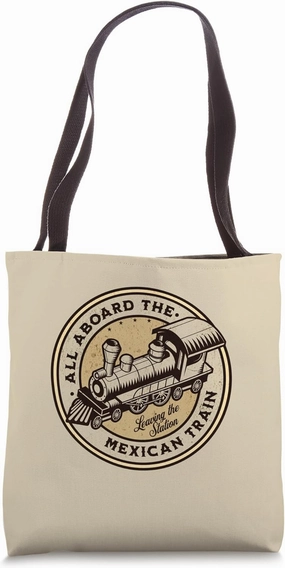 Mexican Train Dominos - All Aboard the Mexican Train Tote Bag