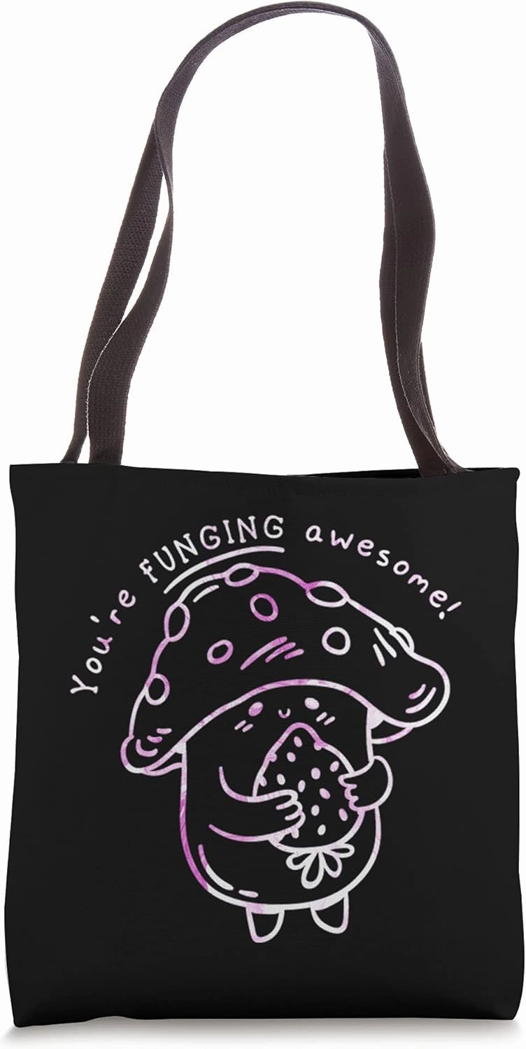 Mushroom Drawing Fungi Pun You're Funging Awesome Funny Meme Tote Bag