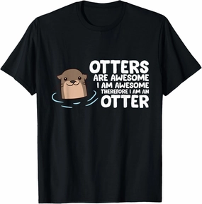Otters Are Awesome I'm Awesome Therefore I Am An Otter Unisex-Adults T-Shirt Black Small
