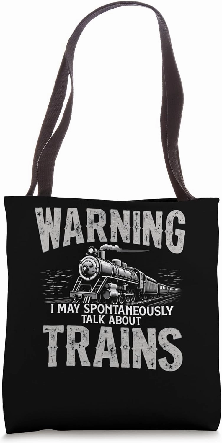Passionate Train Lover Warning Tote Bag