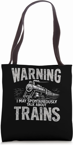 Passionate Train Lover Warning Tote Bag