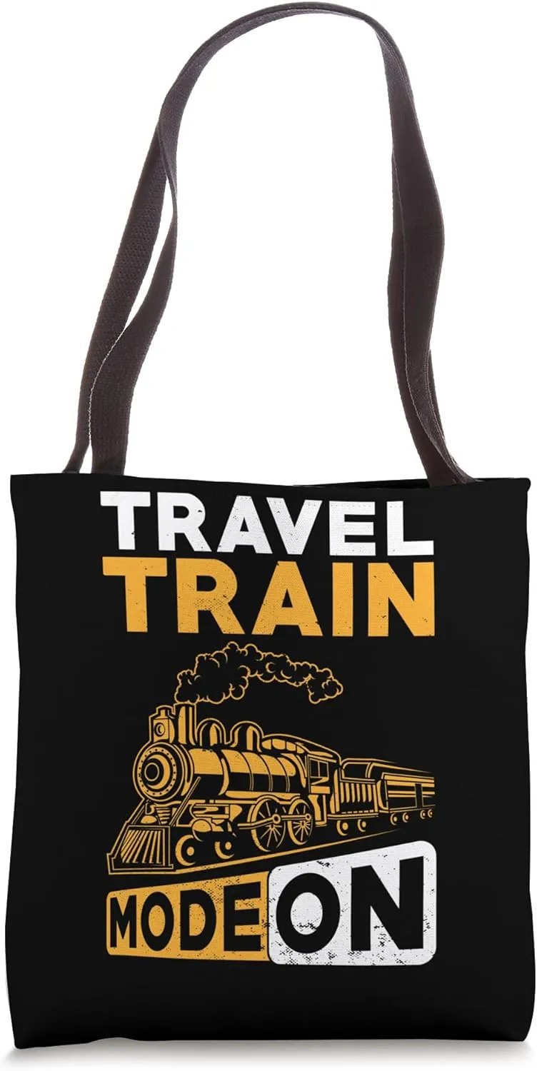 Train & Railroad Journey Travel Train Mode On Tote Bag