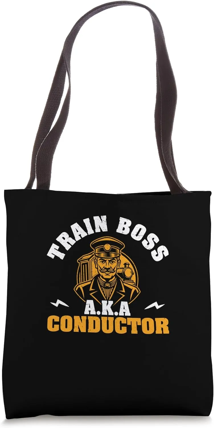Train Boss AKA Conductor Funny Train Conductors Train Crew Tote Bag