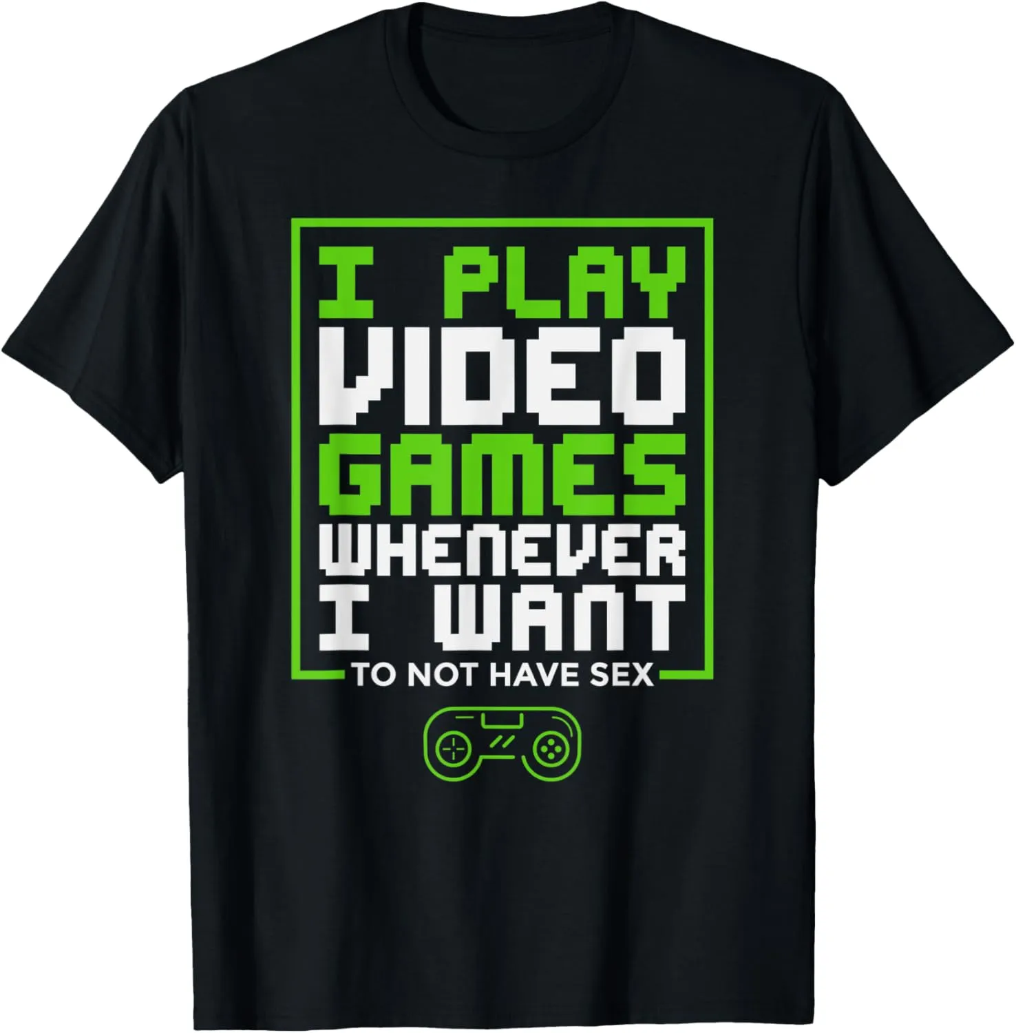 Video Game Obsession Forever Gaming Can't Have Sex T-Shirt
