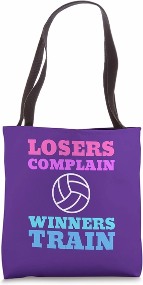 Volleyball Coach Practice Losers Complain Winners Train Tote Bag