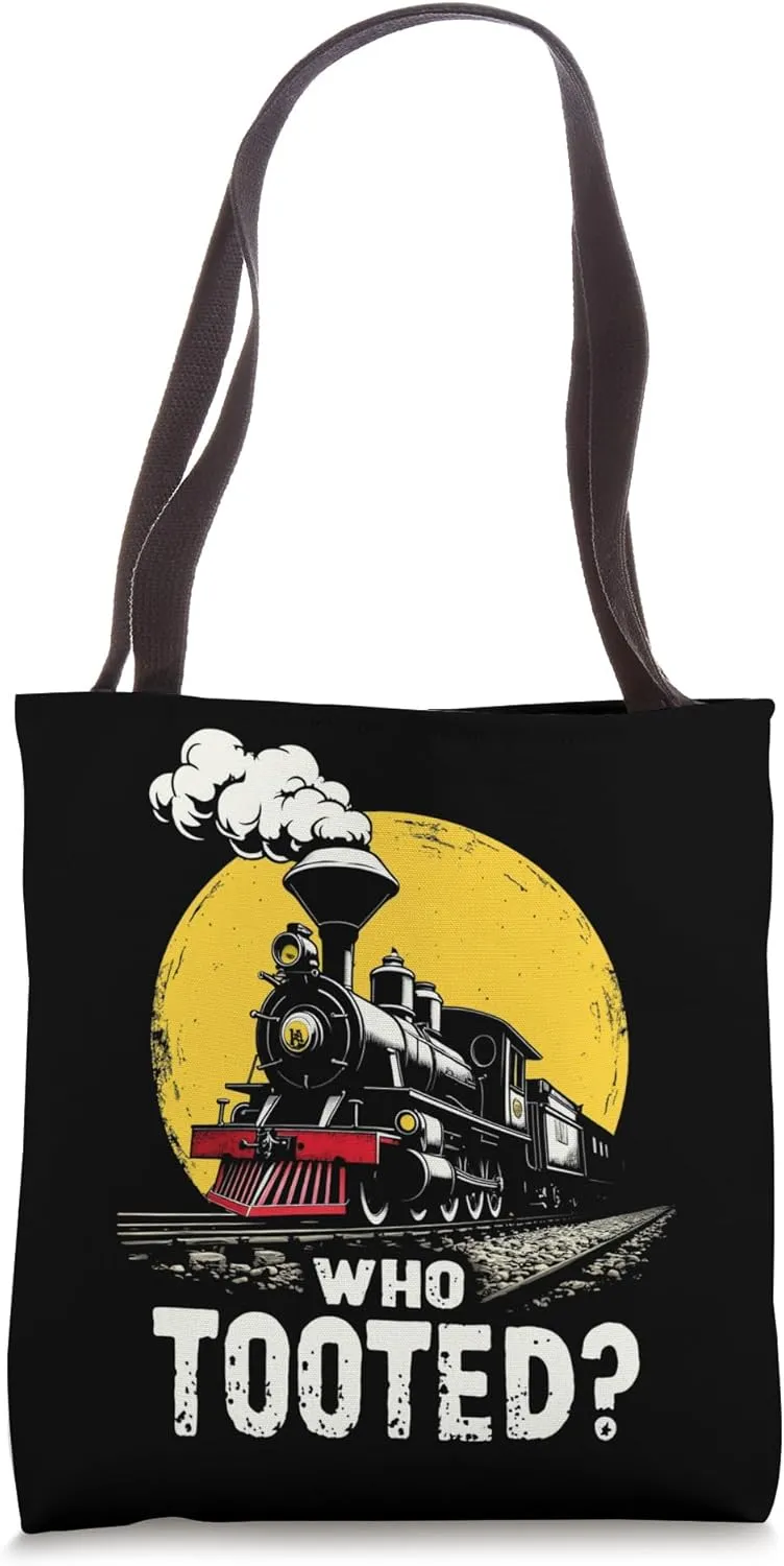 WHO TOOTED? Humorous Locomotive Tote Bag