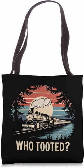 Who Tooted Train Lover Model Railroad Conductor Tote Bag