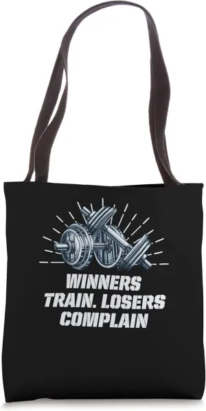 Winners Train Losers Complain Workout Motivational Quote Gym Tote Bag
