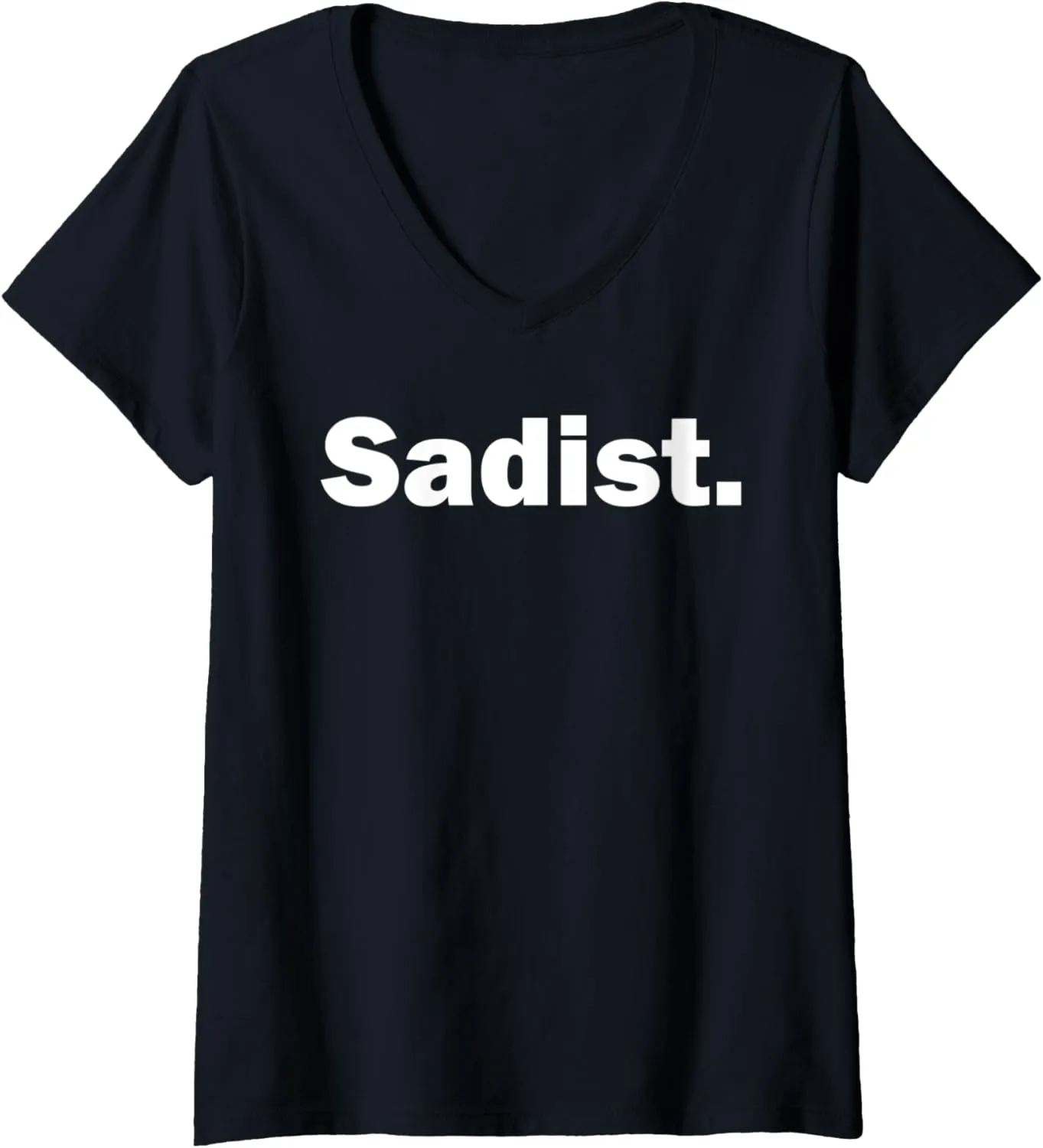 Womens Sadist, BDSM, S&M, Kink and Fetish Gift V-Neck T-Shirt